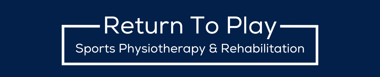 Return To Play Sports Physiotherapy & Rehabilitation